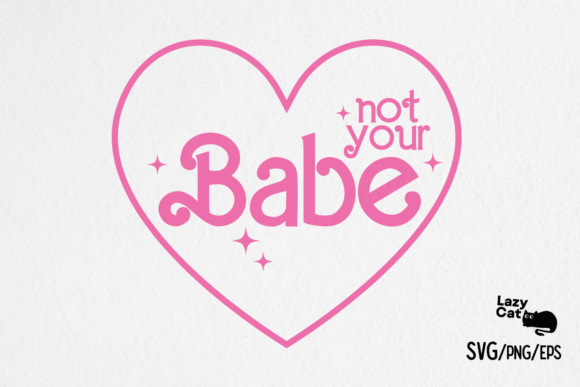 Review: Girl Quote Not Your Babe SVG for Embroidery