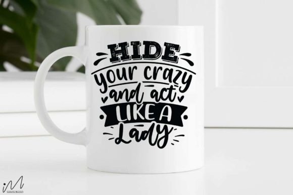 Review: Hide Your Crazy and Act Like a Lady SVG for Embroidery