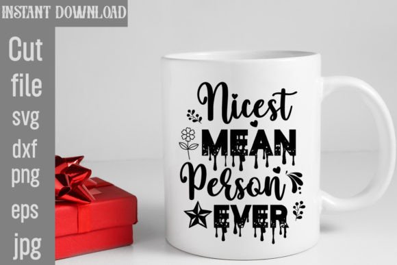 Review: Nicest Mean Person Ever SVG Cut File for Embroidery