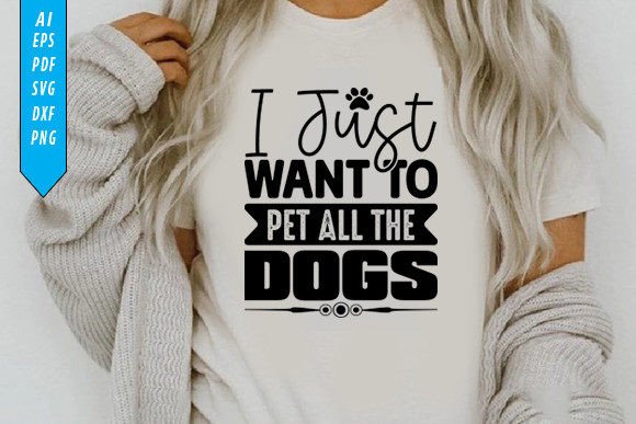 Reviewing the I Just Want to Pet All the Dogs Design
