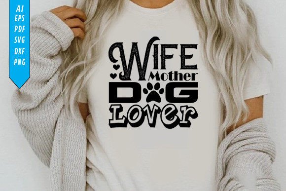Reviewing the Wife Mother Dog Lover Design